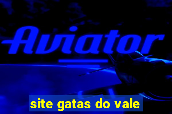 site gatas do vale